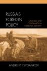 Image for Russia&#39;s Foreign Policy : Change and Continuity in National Identity