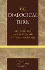 Image for The dialogical turn  : new roles for sociology in the postdisciplinary age