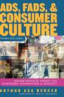 Image for Ads, fads, and consumer culture  : advertising&#39;s impact on American character and society