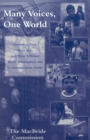 Image for Many Voices, One World : Towards a New, More Just, and More Efficient World Information and Communication Order