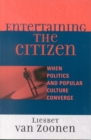Image for Entertaining the Citizen