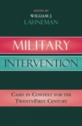 Image for Military Intervention : Cases in Context for the Twenty-First Century