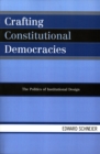Image for Crafting Constitutional Democracies