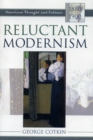 Image for Reluctant Modernism : American Thought and Culture, 1880–1900
