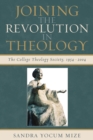 Image for Joining the Revolution in Theology : The College Theology Society, 1954-2004