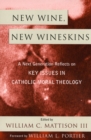 Image for New wine, new wineskins  : a next generation reflects on key issues in Catholic moral theology