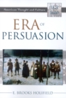 Image for Era of Persuasion : American Thought and Culture, 1521-1680