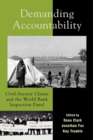 Image for Demanding accountability  : civil society claims and the World Bank Inspection Panel