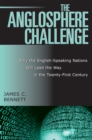 Image for The Anglosphere challenge  : why the English-speaking nations will lead the way in the twenty-first century