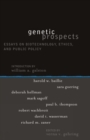 Image for Genetic Prospects : Essays on Biotechnology, Ethics, and Public Policy