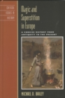 Image for Magic and Superstition in Europe