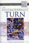 Image for The Postmodernist Turn : American Thought and Culture in the 1970s