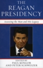 Image for The Reagan presidency  : assessing the man and his legacy