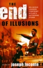 Image for The End of Illusions : Religious Leaders Confront Hitler&#39;s Gathering Storm