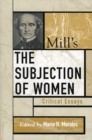 Image for Mill&#39;s The Subjection of Women : Critical Essays