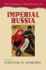 Image for The Human Tradition in Imperial Russia