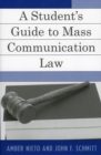 Image for A Student&#39;s Guide to Mass Communication Law