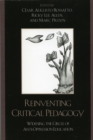 Image for Reinventing Critical Pedagogy : Widening the Circle of Anti-Oppression Education