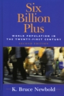 Image for Six Billion Plus : World Population in the Twenty-first Century