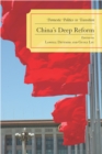 Image for China&#39;s Deep Reform : Domestic Politics in Transition