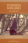 Image for Yoshida Shigeru : Last Meiji Man