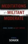Image for Meditations of a Militant Moderate