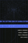 Image for On the Cutting Edge of Globalization : An Inquiry into American Elites