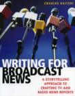 Image for Writing for Broadcast News