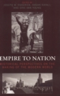 Image for Empire to nation  : historical perspectives on the making of the modern world