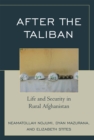 Image for After the Taliban : Life and Security in Rural Afghanistan