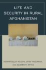 Image for Life and Security in Rural Afghanistan