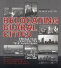 Image for Relocating Global Cities