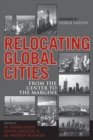 Image for Relocating Global Cities