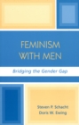 Image for Feminism with Men : Bridging the Gender Gap