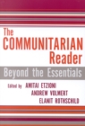 Image for The communitarian reader  : beyond the essentials