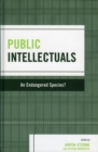 Image for Public intellectuals  : an endangered species?