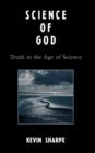 Image for Science of God : Truth in the Age of Science