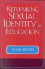 Image for Rethinking Sexual Identity in Education