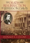 Image for The Death and Resurrection of Jefferson Davis