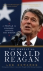 Image for The Essential Ronald Reagan : A Profile in Courage, Justice, and Wisdom