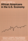 Image for Study Guide for African Americans in the U.S. Economy