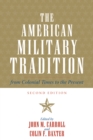 Image for The American Military Tradition : From Colonial Times to the Present