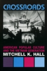 Image for Crossroads  : American popular culture and the Vietnam generation