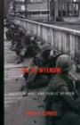 Image for The Tet Offensive : Politics, War, and Public Opinion
