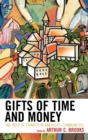 Image for Gifts of Time and Money : The Role of Charity in America&#39;s Communities