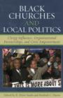 Image for Black Churches and Local Politics : Clergy Influence, Organizational Partnerships, and Civic Empowerment