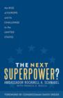 Image for The Next Superpower? : The Rise of Europe and Its Challenge to the United States