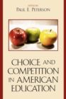 Image for Choice and Competition in American Education
