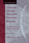 Image for Changing Gender Relations, Changing Families