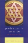 Image for Jewish Art in America : An Introduction
